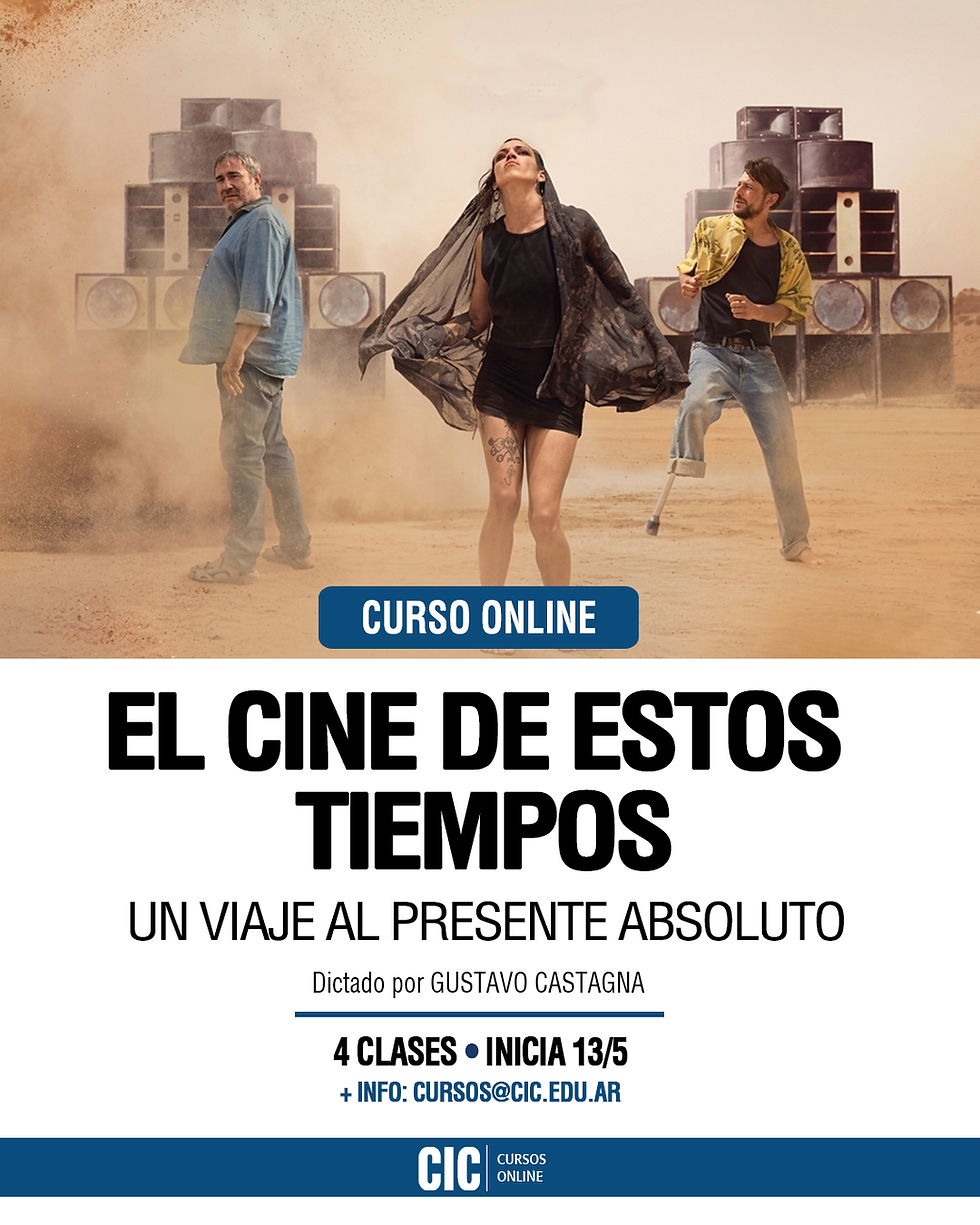 Inicia el Curso | EL CINE DE ESTOS TIEMPOS: Un viaje al presente absoluto