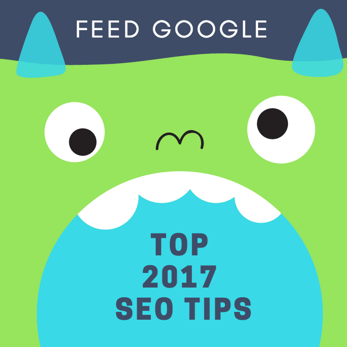 Top 2017 SEO Tips