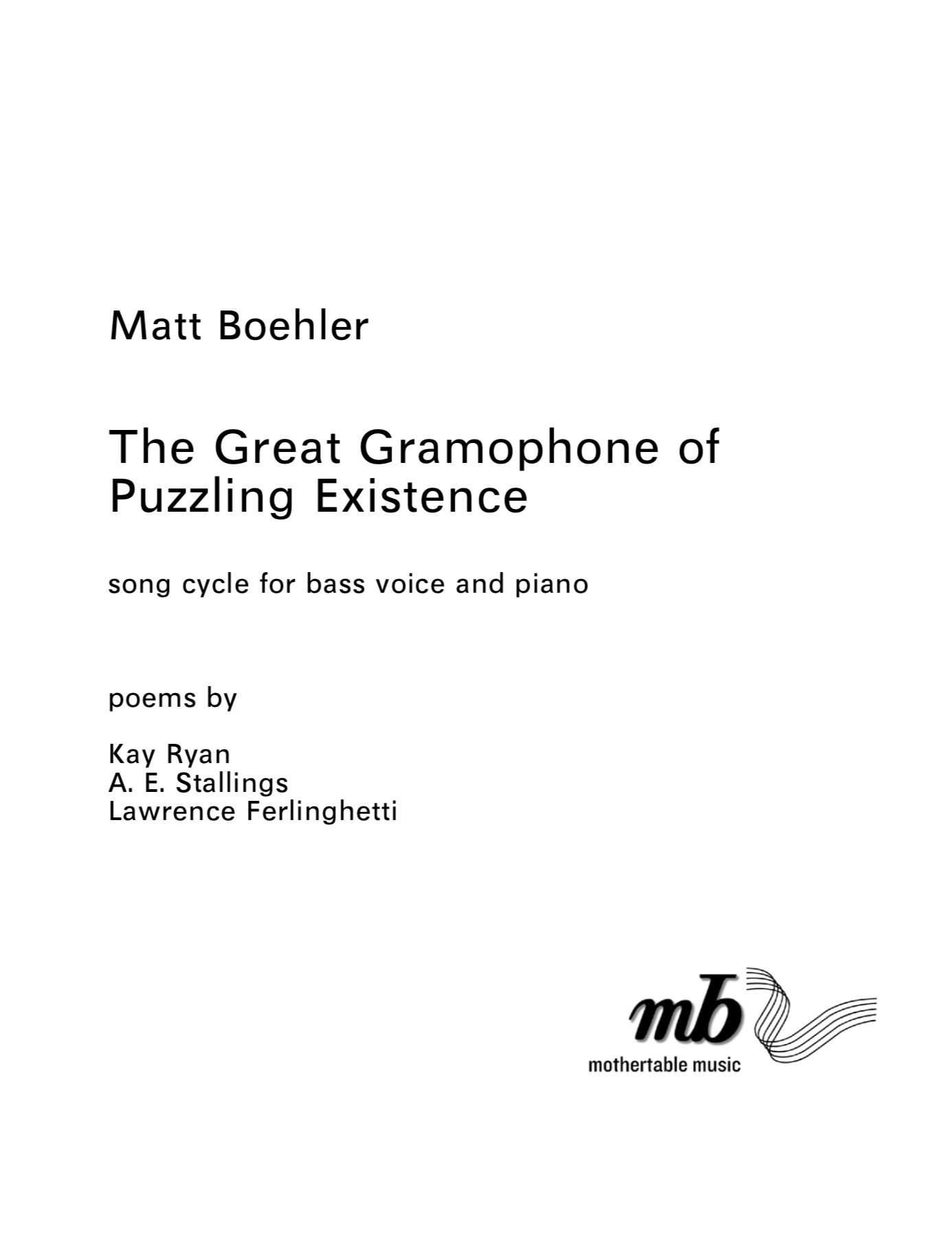 THE GREAT GRAMOPHONE OF PUZZLING EXISTENCE: song cycle (bass + piano)