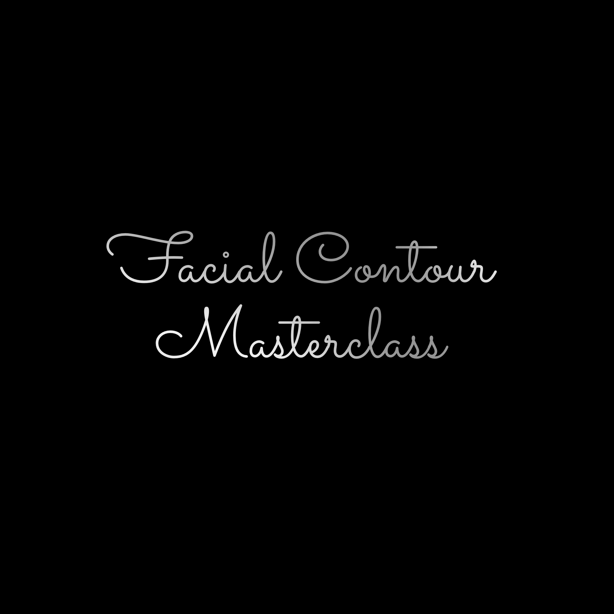 Facial Contour Masterclass