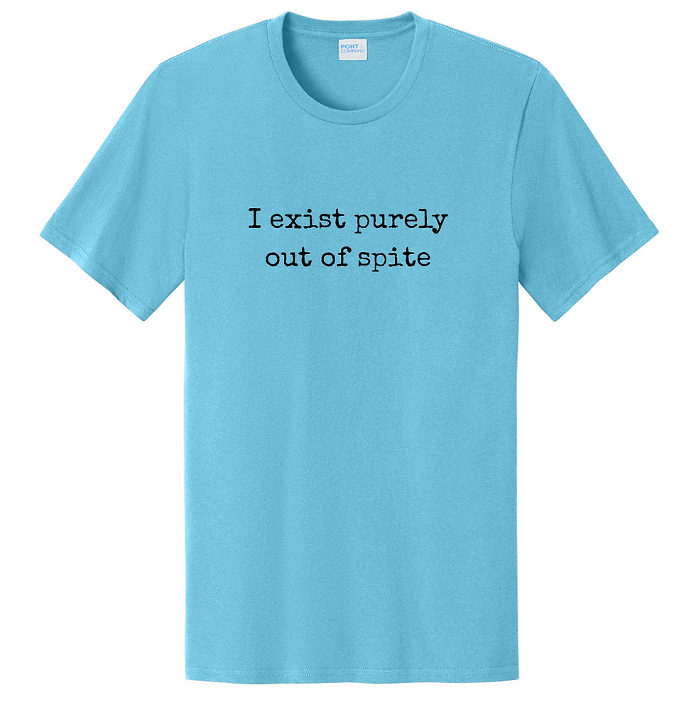 Thumbnail: I exist purely out of spite - Unisex T-Shirt