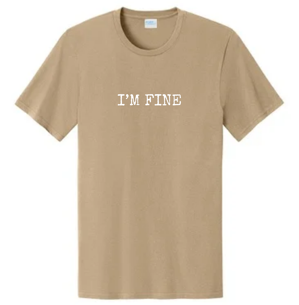 Thumbnail: I'M FINE - Unisex T-Shirt