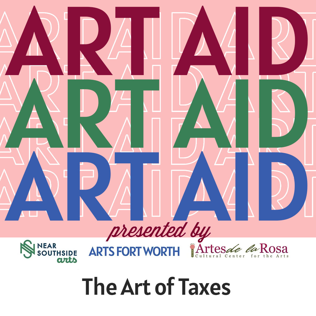 Art Aid The Art of Taxes Arts Fort Worth