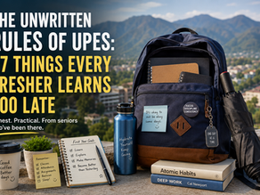 The Unwritten Rules of UPES: 37 Things Every Fresher Learns Too Late