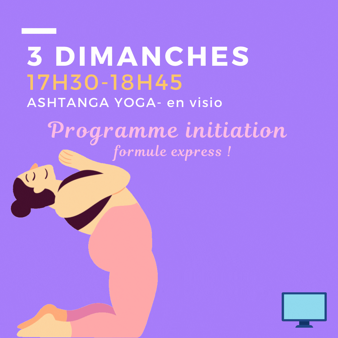 Programme initiation Ashtanga ! ( 21 et 28 novembre, et 5 décembre )