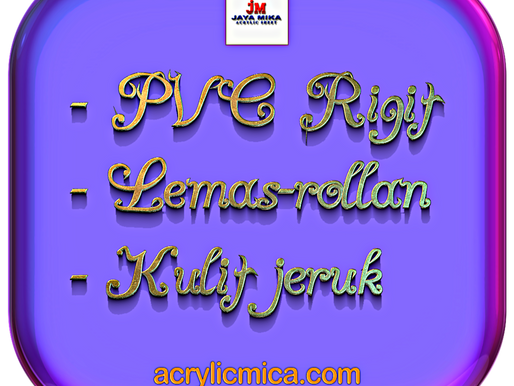 PT. Jaya Alam Persada (Jaya Mika) Sell Rigit PVC, Lemas-Rollan & Orange Skin
