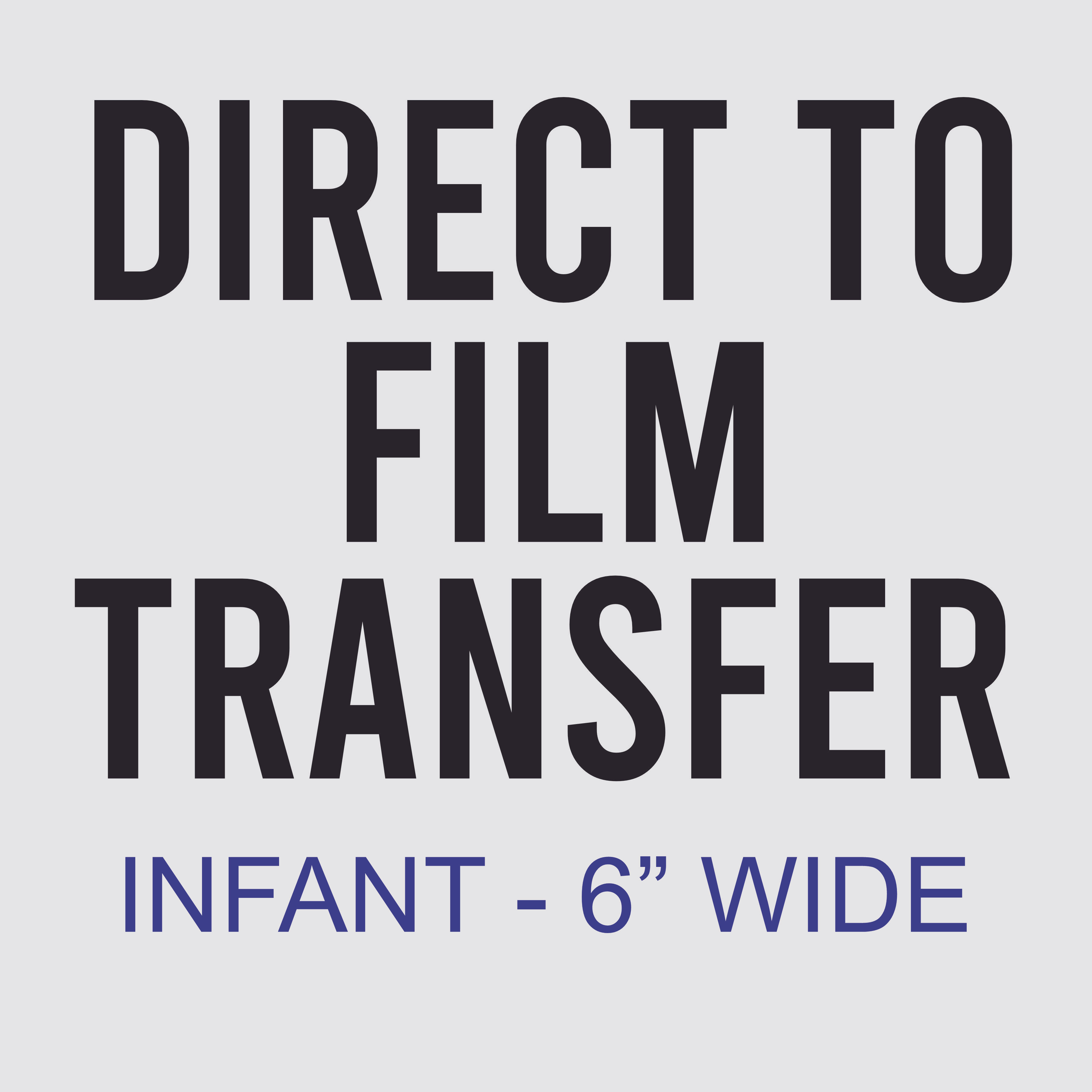 DTF Transfer 6" wide