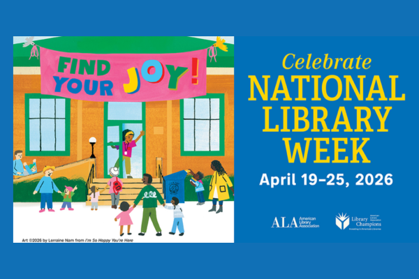 Celebrate Library Week with Us April 20-25!