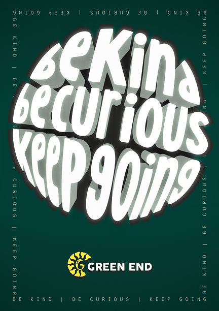 Be Kind Be Curious Keep Going .JPG