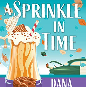 A Sprinkle in Time: A Dessert Cozy Mystery (Shake Shop Mystery Book 2)