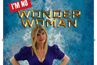 I'm No Wonder Woman A4 Poster-FINAL.pdf (1).png