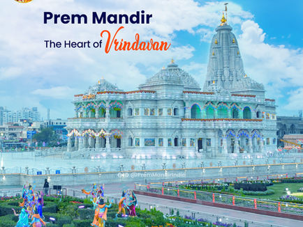 Divine Splendor in Vrindavan: A Complete Guide to Prem Mandir and Its Legacy