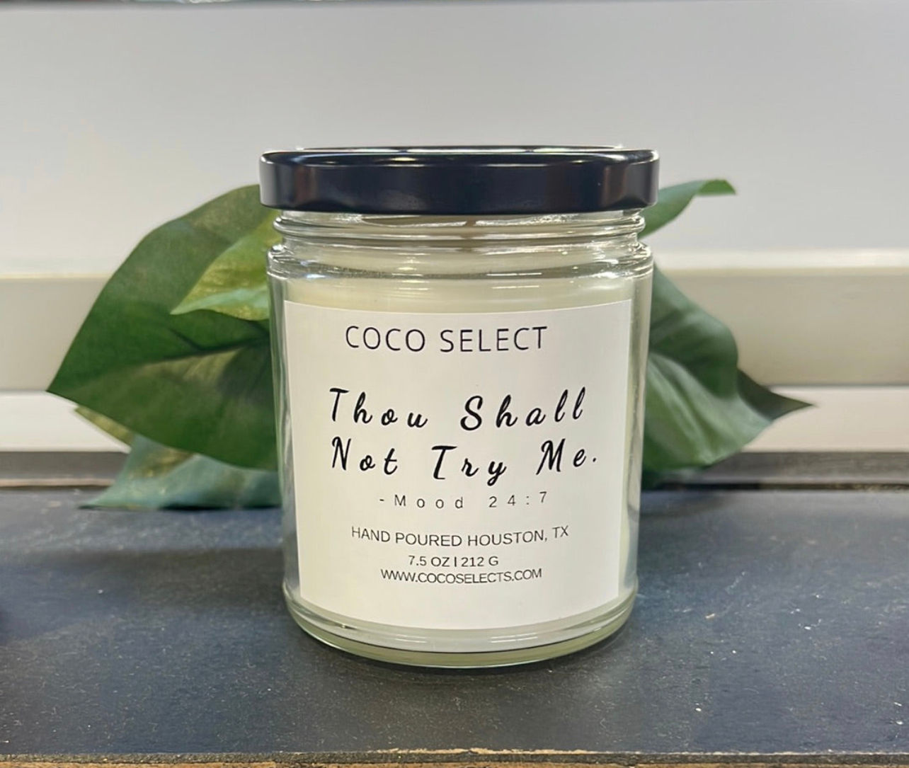 Though Shall Not Try Me - Mood 24:7 Candle