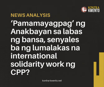 ‘Pamamayagpag’ ng Anakbayan sa labas ng bansa, senyales ba ng lumalakas na international solidarity work ng CPP?