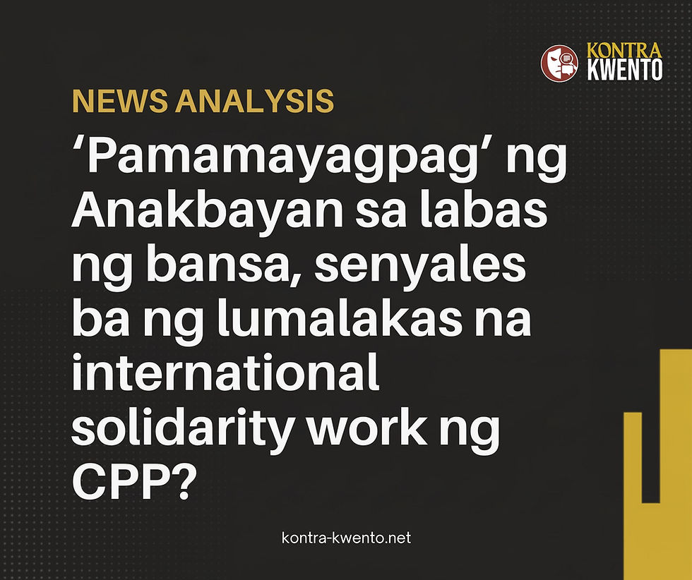 ‘Pamamayagpag’ ng Anakbayan sa labas ng bansa, senyales ba ng lumalakas na international solidarity work ng CPP?