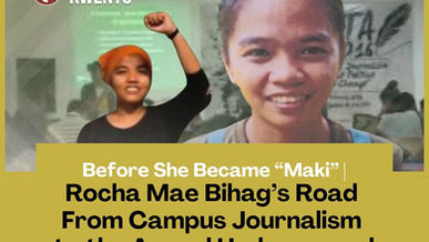 Before She Became “Maki”: Rocha Mae Bihag’s Road From Campus Journalism to the Armed Underground