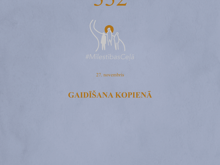 "Mīlestības ceļā" 332. diena