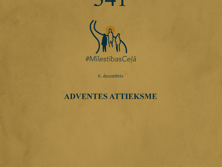 "Mīlestības ceļā" 341. diena