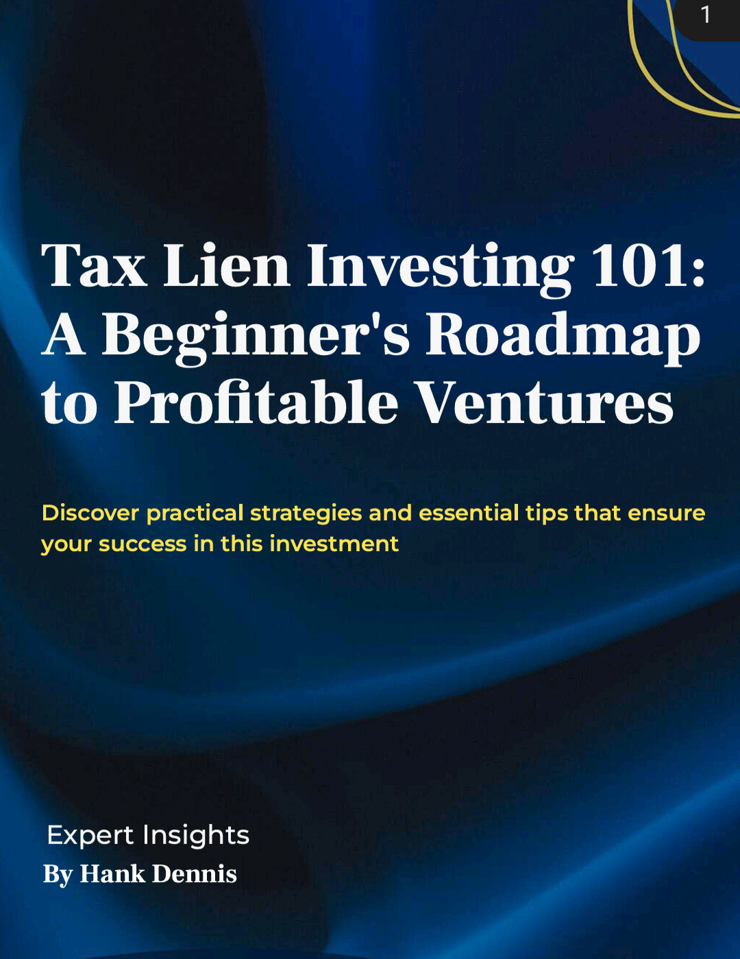 Tax Lein Investing 101: A Beginners Roadmap to Profitable Ventures