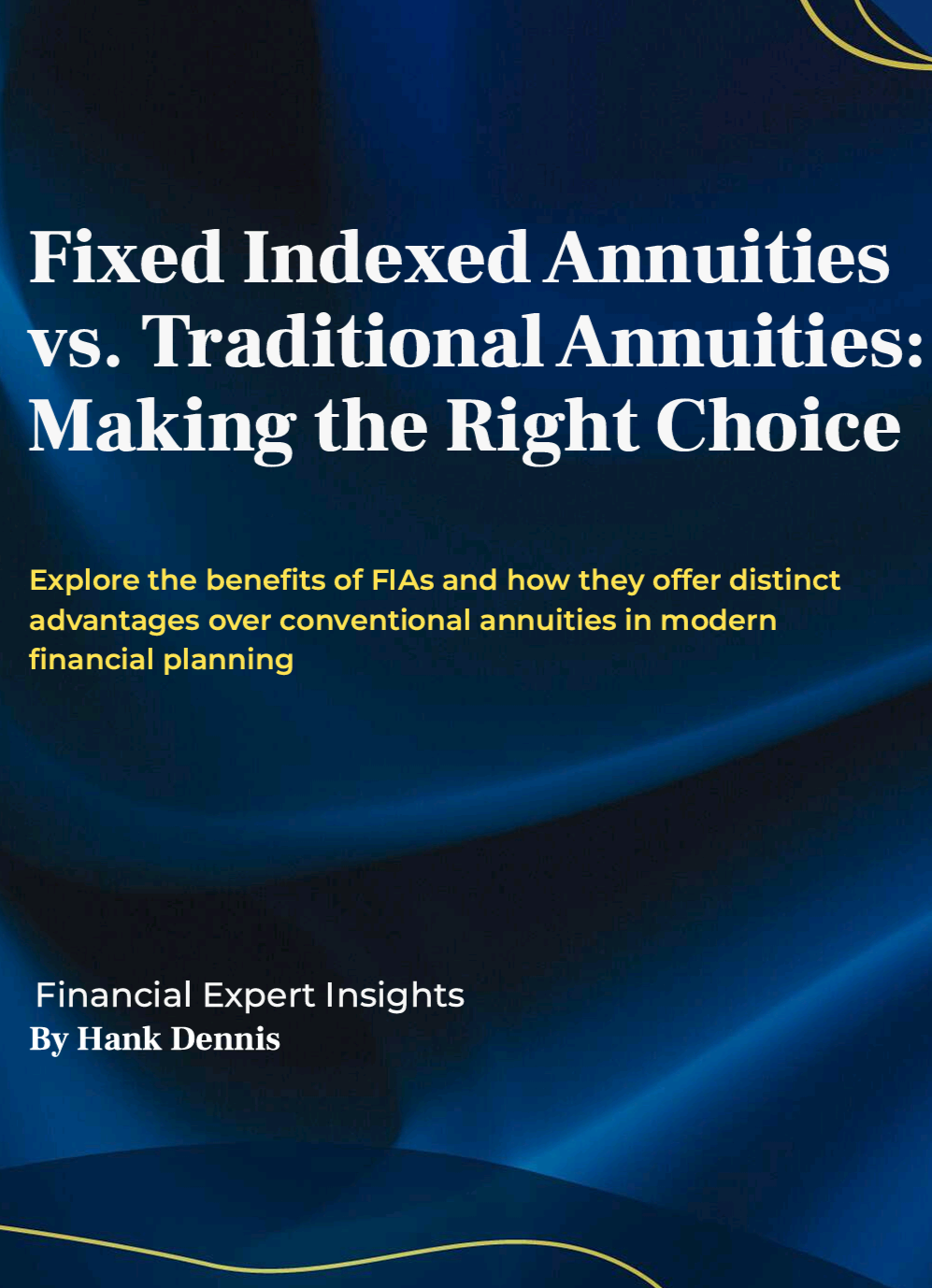 Fixed Indexed Annuities vs. Traditional Annuities: Making the Right Choice