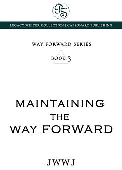 BOOK 3 - Maintaining The Way Forward.jpg