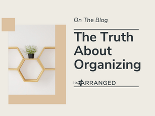  The Truth About Organizing