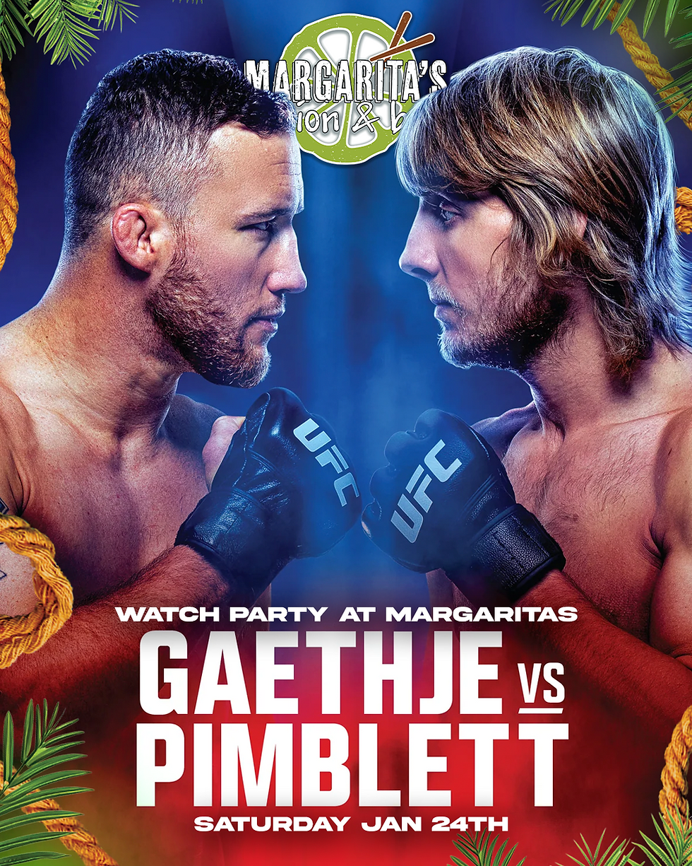 UFC 324 - Gaethje vs. Pimblett: WATCH PARTY at Margarita's Fusion & Bar