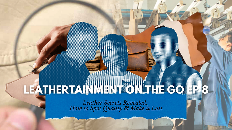 Tanner Leatherstein and two guests reveal how to identify high-quality leather in 'Leathertainment on the Go Ep 8,' with visuals of leather testing, hides, and tools.