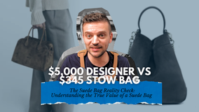 $345 STOW vs $5,000 Designer: The Suede Bag Reality Check Understanding the True Value of a Suede Bag