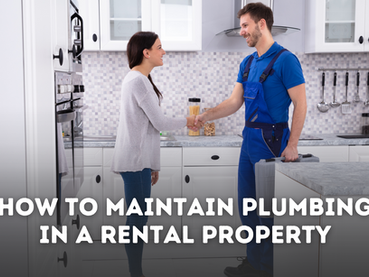 How to Maintain Plumbing in a Rental Property (San Jose Landlord Guide)
