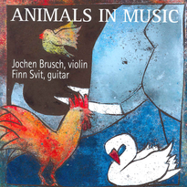 Animals in Music, Jochen Brusch, violin & Finn Elias Svit, guitar.  Music by Bach, Sarasate, Brusch, Schumann, Saint-Saens and more...