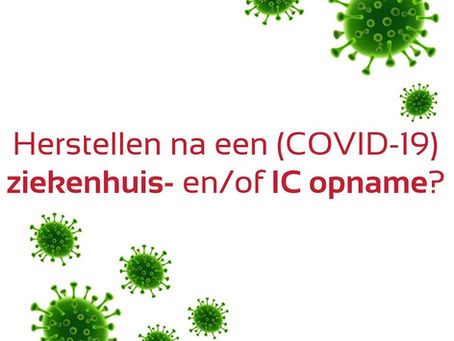 Herstellen na een ziekenhuis- en/of IC opname?