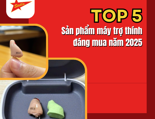 Máy trợ thính tốt nhất hiện nay: Top 5 sản phẩm đáng mua năm 2025