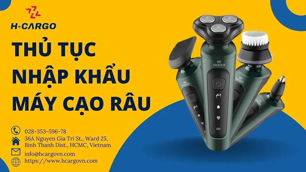 Thủ tục hải quan nhập khẩu máy cạo râu