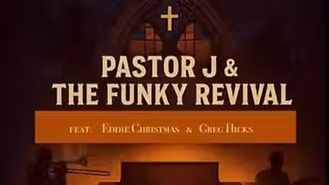Pastor J & the funky Revival