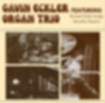 Gavin Eckler Organ Trio