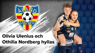 Olivia Ulenius och Othilia Nordberg hyllas