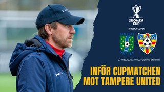 Inför cupmatchen mot Tampere United