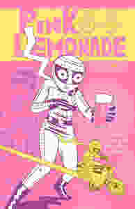 Pink Lemonade, issue #2, cover, It's Alive, Cagnetti