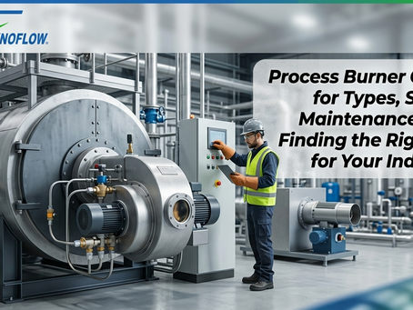 Process Burner Guide for Types, Setup, Maintenance and Finding the Right Fit for Your Industry