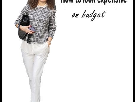How to look expensive on budget