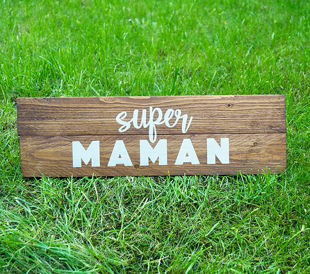 "Super maman" sign