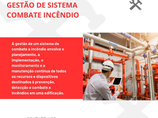 Gestão de Sistema de Combate a Incêndio: Segurança Real Exige Controle Profissional