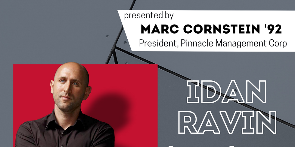 Idan Ravin: Star Speaker Series presented by Marc Cornstein '92, President, Pinnacle Management Corp