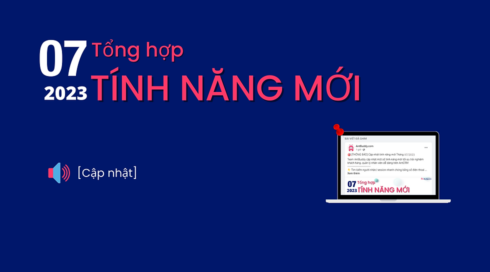 Tổng hợp tính năng mới 07/2023