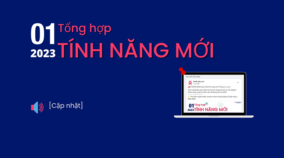 [Cập nhật] Tổng hợp tính năng mới tháng 01/2023