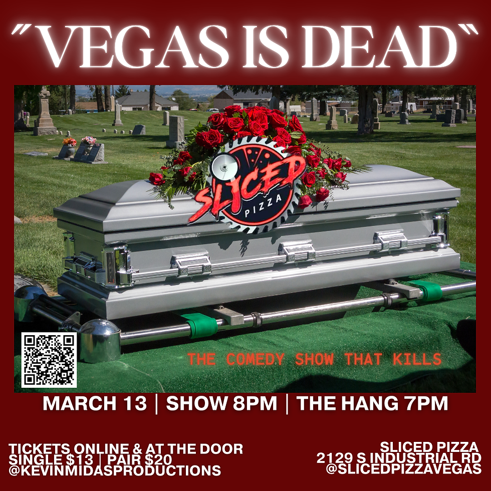 "Vegas is Dead" Comedy Show