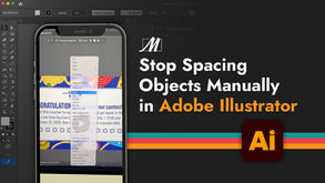Stop Spacing Objects Manually in Adobe Illustrator & Use the Distribute Tool Instead