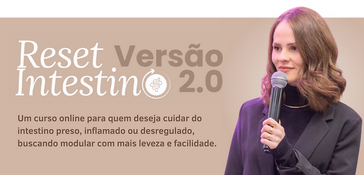 Reset Versão Intestino 2.0 Energia. Disposição. Emagrecimento Descubra como desinflamar se