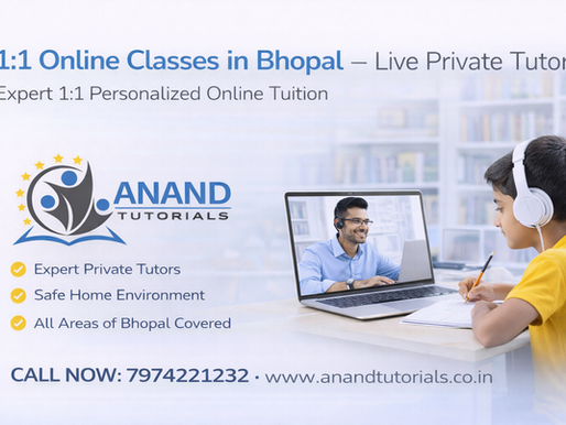 Best 1:1 Online Classes in Bhopal – Live Private Tutors at Home
